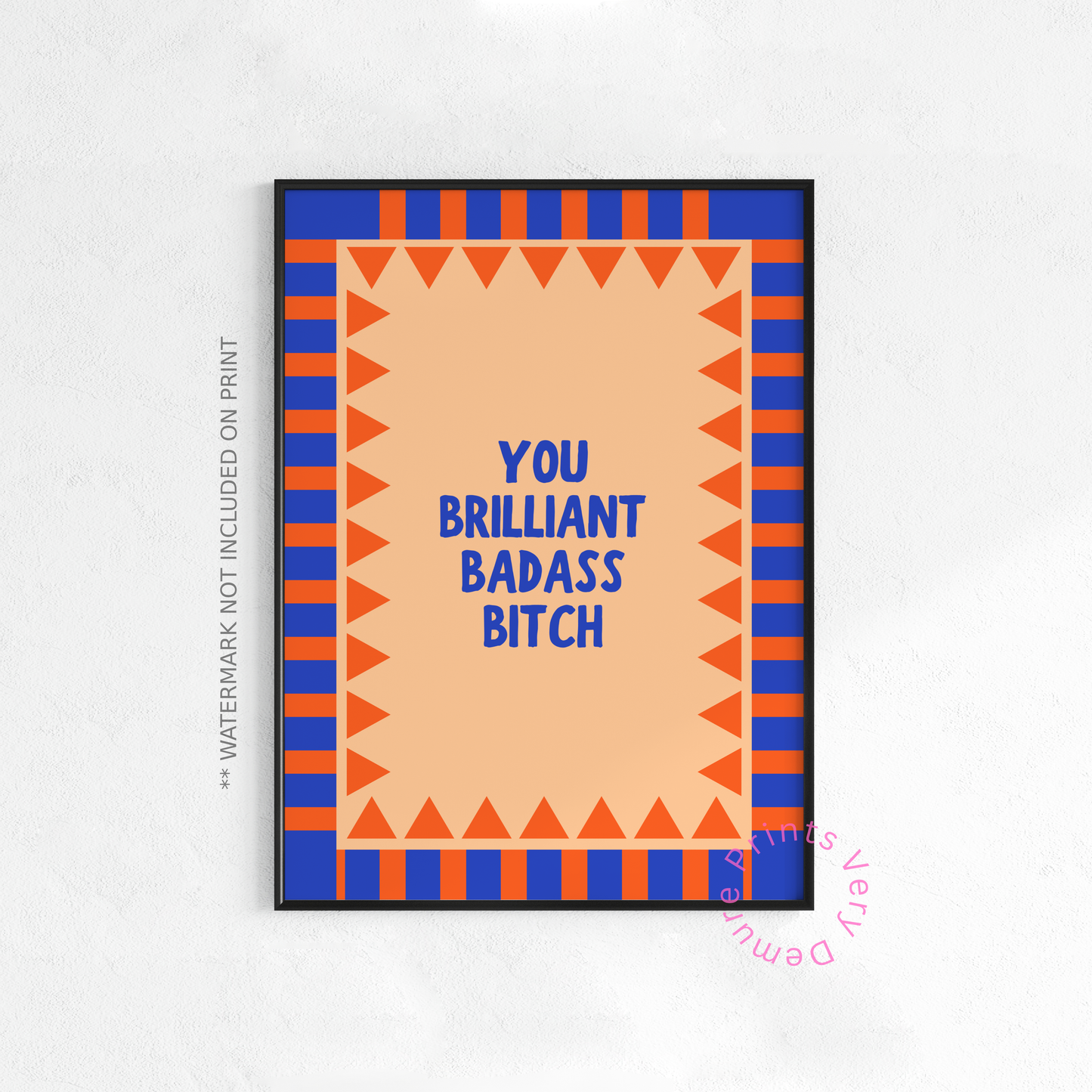 You Brilliant Badass Bitch