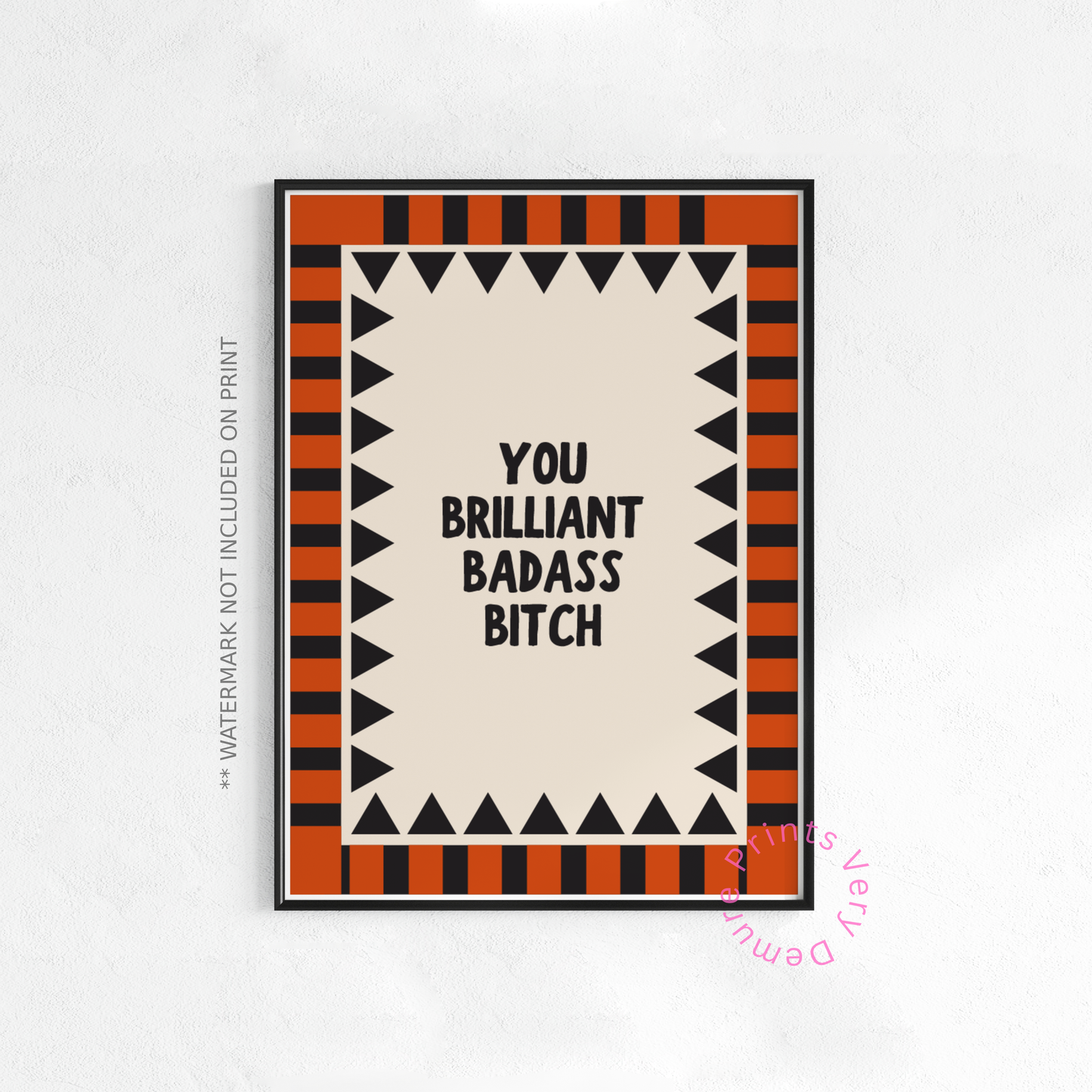 You Brilliant Badass Bitch