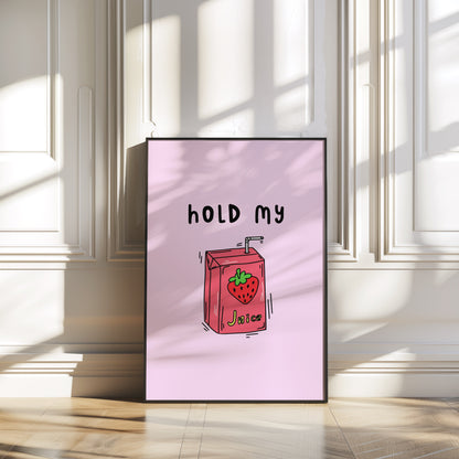 Hold My Juice Box