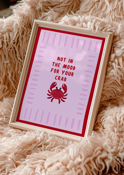 Not In the Mood for Your Crab